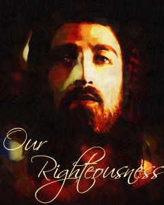 Our Righteousness
